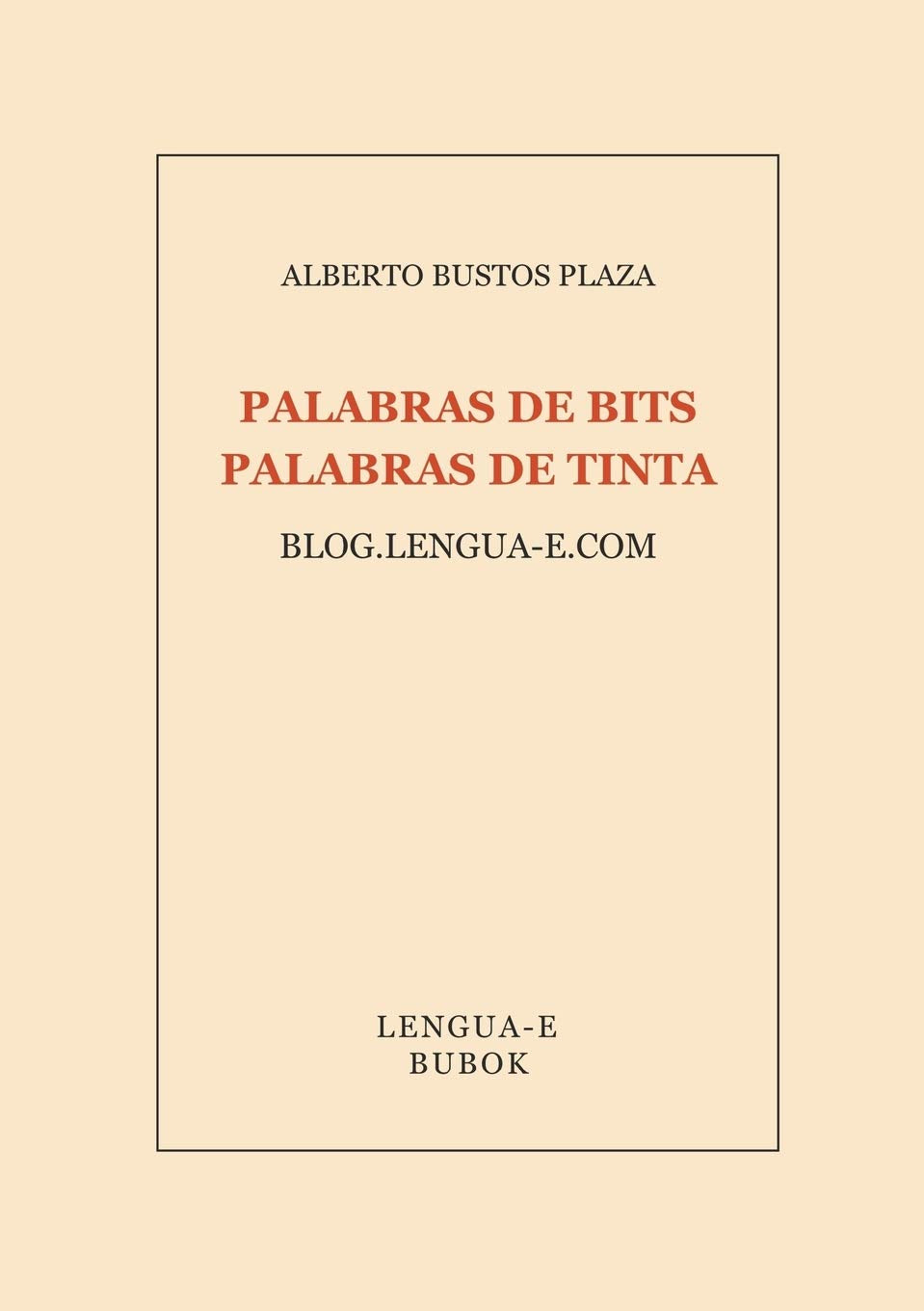 Libro: Palabras de bits, palabras de tinta (Spanish Edition)