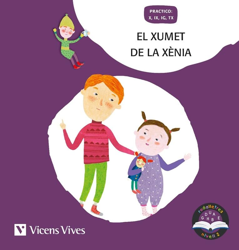 Libro: Vicens Vives - El xumet de la Xènia i sons amb X, IX, IG, TX - Rodalletres Nivell 2