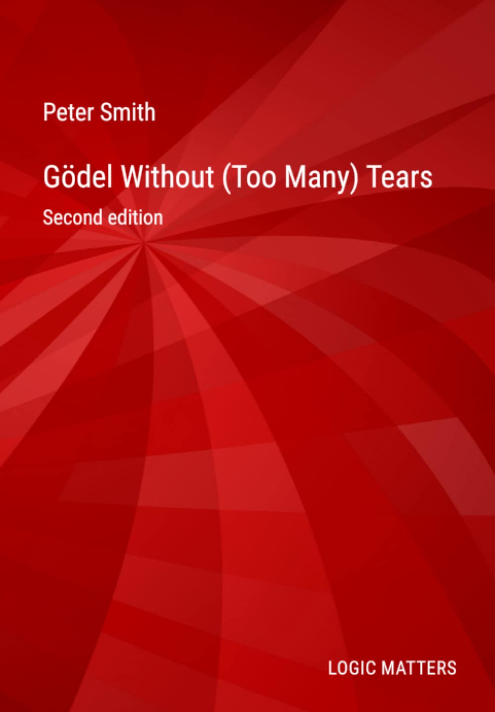 Libro: Gödel Without (Too Many) Tears