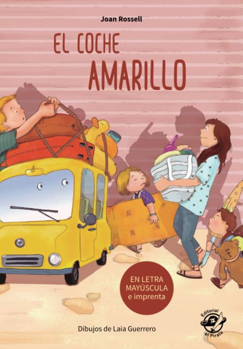 Libro: El coche amarillo: Libro para empezar a leer en letra MAYÚSCULA y de imprenta - El valor del esfuerzo - Libros infantiles para 5-6 años en español ... MAYÚSCULA y de imprenta) (Spanish Edition)