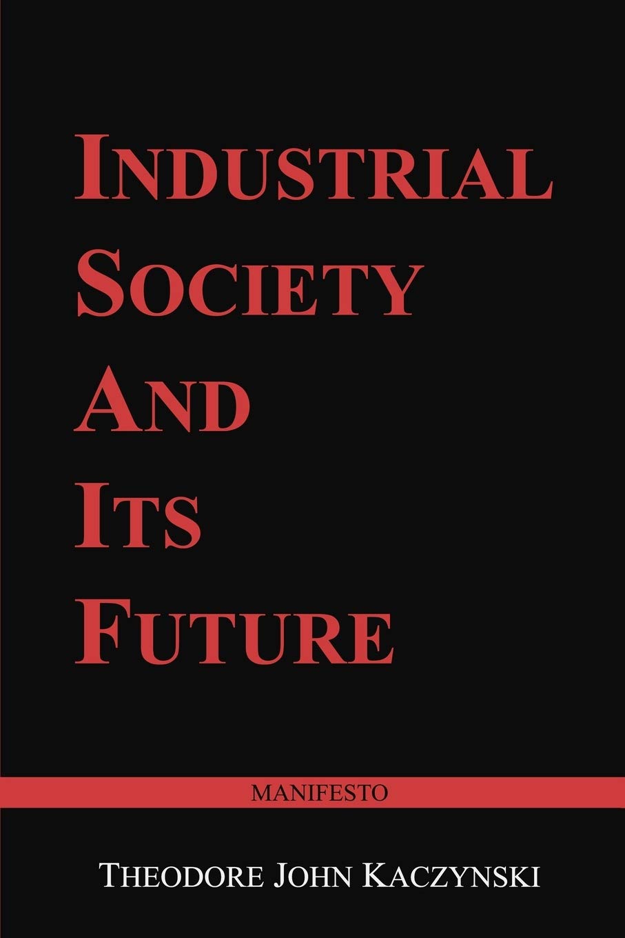 Libro: Industrial Society and Its Future: Unabomber Manifesto