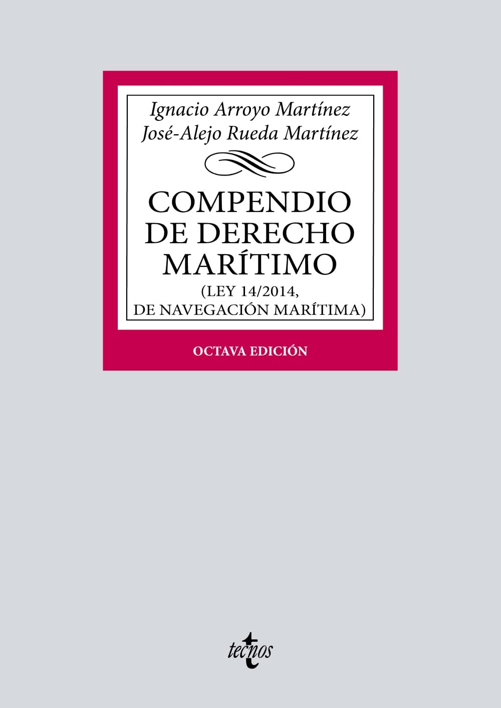 Libro: Compendio de Derecho Marítimo: (Ley 14/2014, de Navegación Marítima)