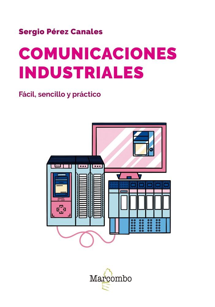 Libro: Comunicaciones industriales: Fácil, sencillo y práctico