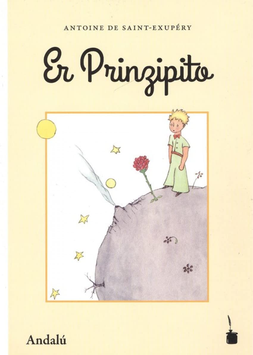 Libro: Der Kleine Prinz. Er Prinzipito - Andalú: Andalusisch