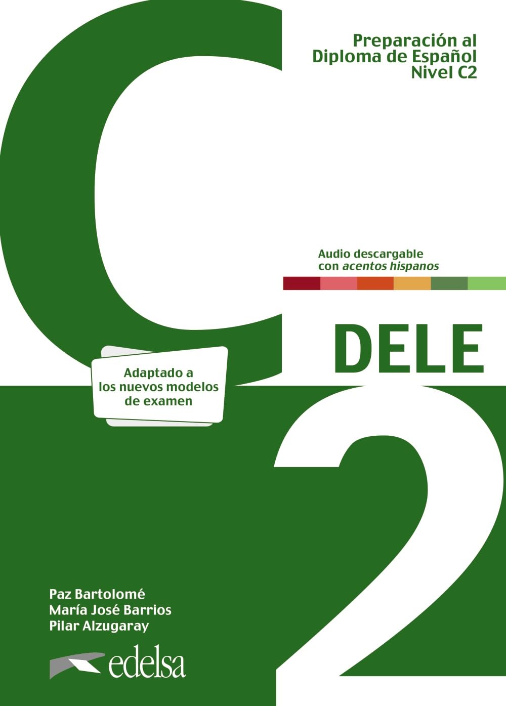 Preparación al DELE C2. Libro del alumno. Nueva edición (Preparación al Diploma de Español)