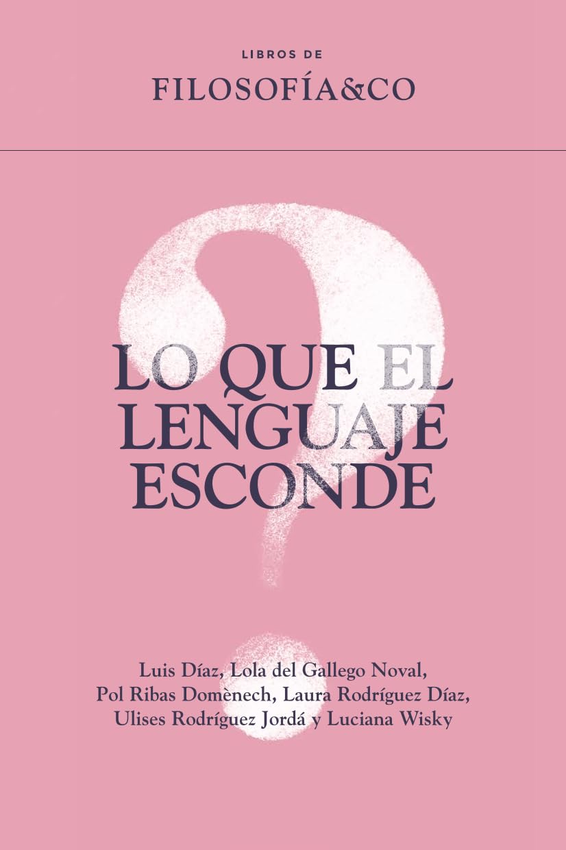 Libro: Lo que el lenguaje esconde