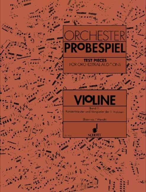 Libro: Orchester-Probespiel Violine: Sammlung wichtiger Passagen aus der Opern- und Konzertliteratur. Konzertmeister und Vorspieler der 1. Violine. Band 1. Violine.