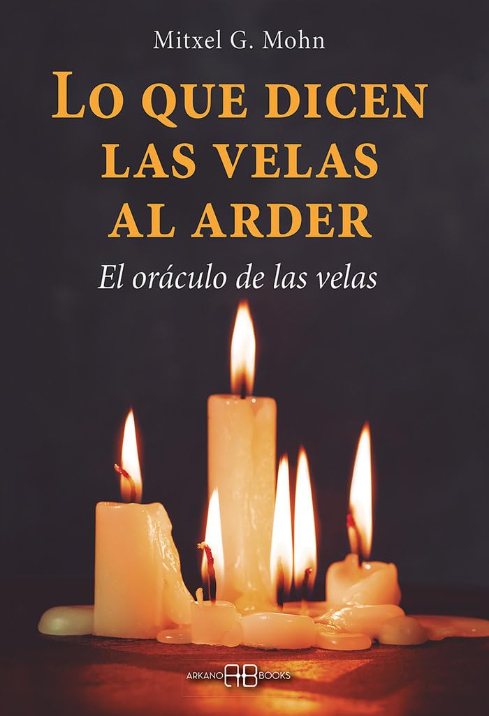 Libro: Lo que dicen las velas al arder: El oráculo de las velas (Karma 7)