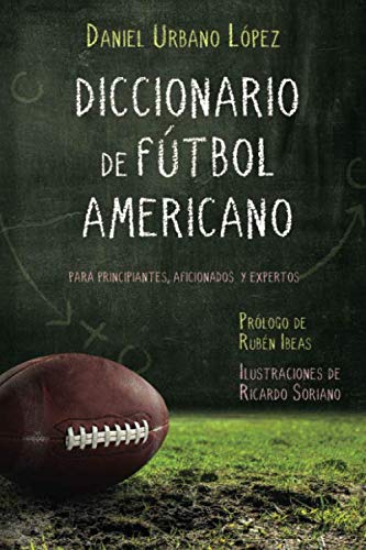 Libro: Diccionario de Fútbol Americano: Para principiantes, aficionados y expertos