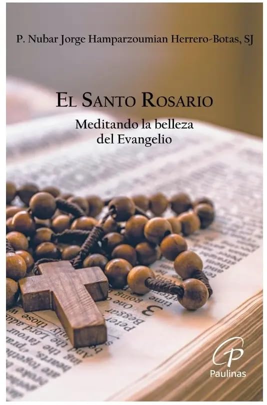 Libro: El Santo Rosario: Meditando la belleza del Evangelio (Kairói)