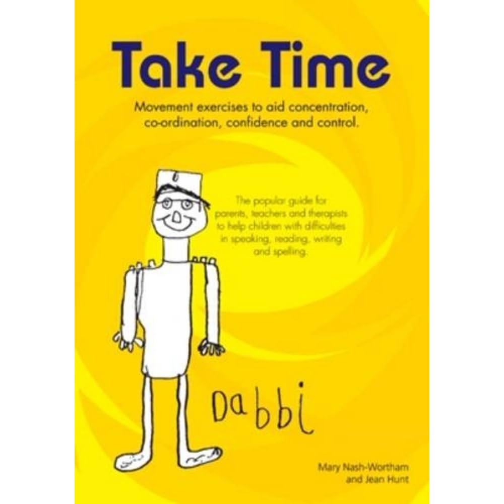 Libro: Take Time: Movement Exercises for Parents, Teachers and Therapists of Children with Difficulties in Speaking, Reading, Writing and Spelling 2008
