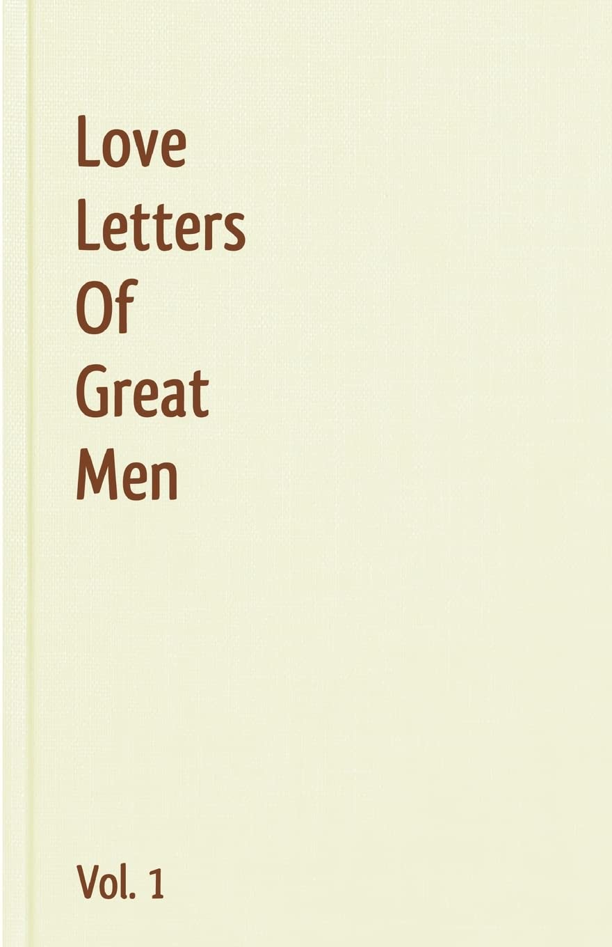 Libro: Love Letters Of Great Men - Vol. 1