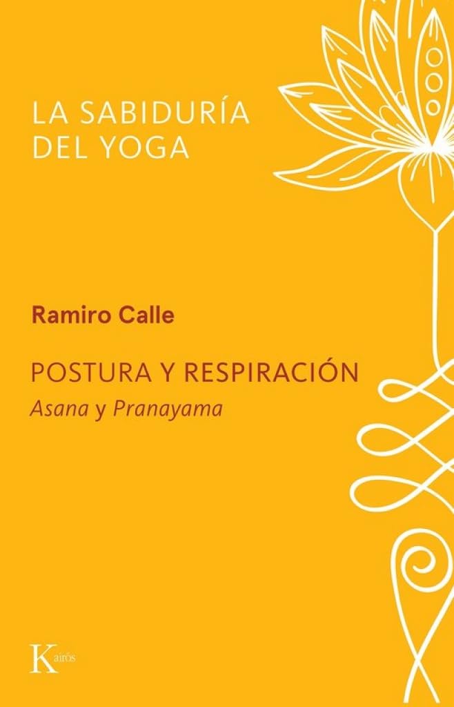 Postura y respiración: Asana y Pranayama (Sabiduría perenne)