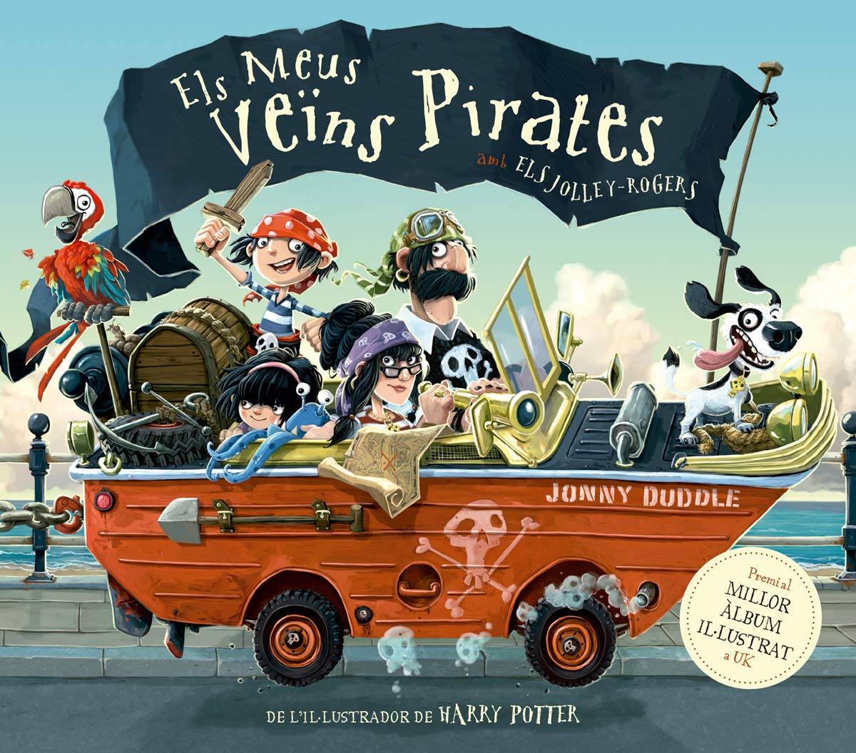 Els meus veïns pirates: Llibre infantil de pirates guanyador del premi a millor àlbum de UK: De l'il·lustrador de Harry Potter!: 4 (Àlbums Il·lustrats)