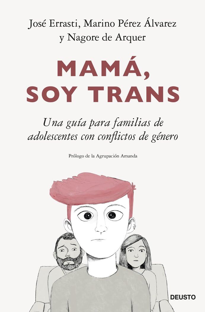 Libro: Mamá, soy trans: Una guía para familias de adolescentes con conflictos de género (Deusto)