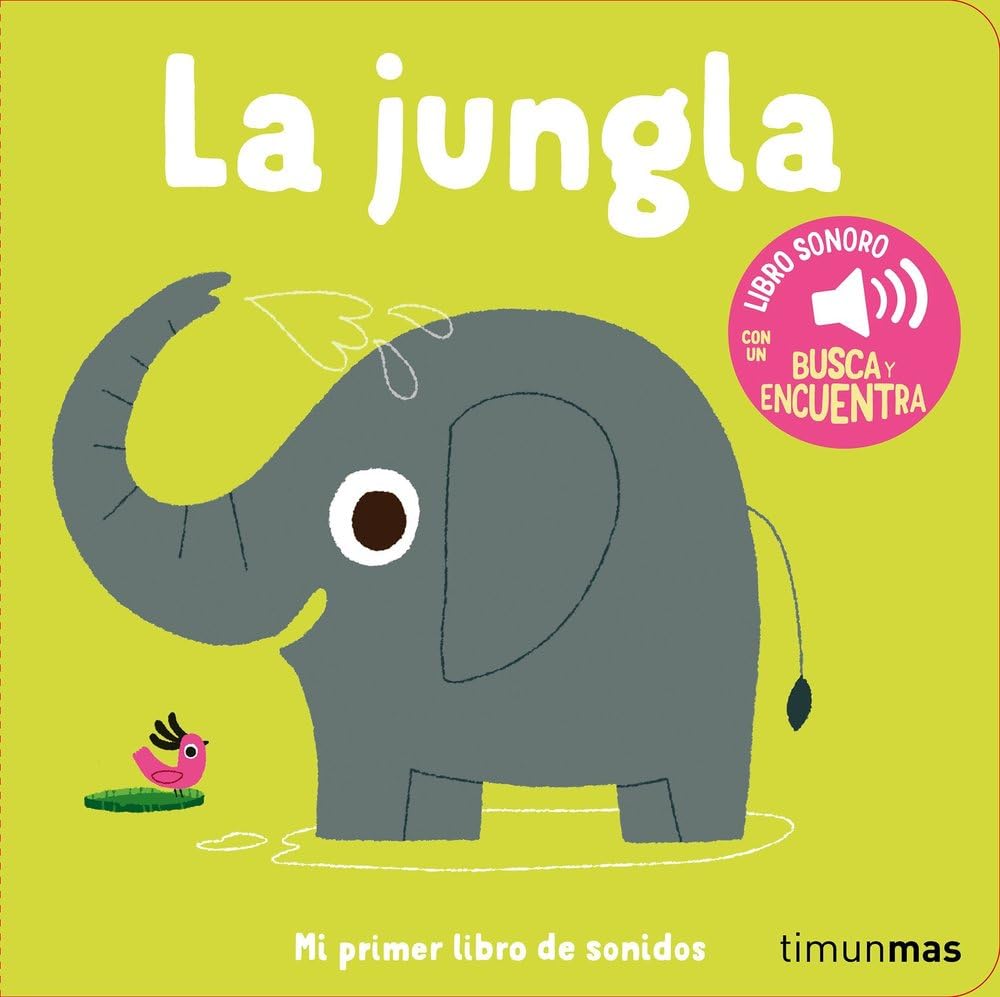 Libro: La jungla. Mi primer libro de sonidos (Libros con sonido)