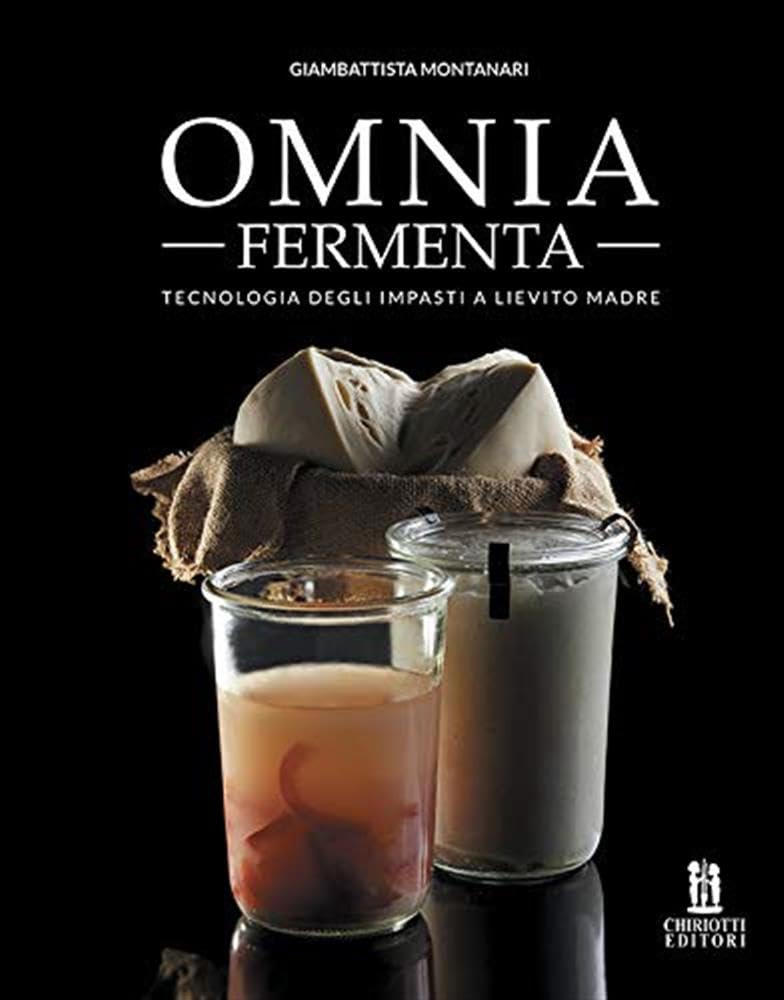 Libro: Hweryho Omnia fermenta. Tecnologia degli impasti a lievito madre