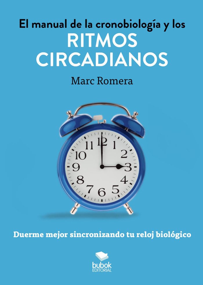 Libro: El manual de la cronobiología y los ritmos circadianos