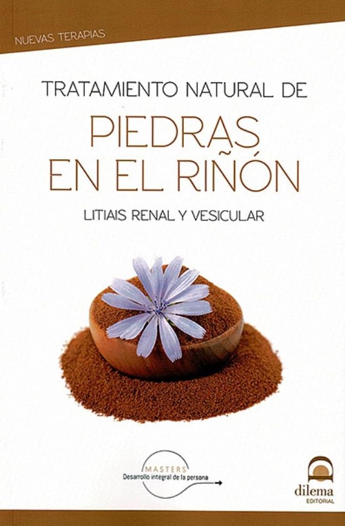 Libro: Tratamiento natural de piedras en el riñón: Litiasis renal y vesicular