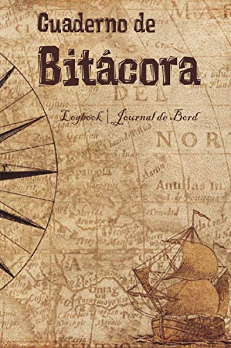 Libro: CUADERNO DE BITÁCORA: Logbook | Journal de Bord (Cuadernos Navales) (Spanish Edition)