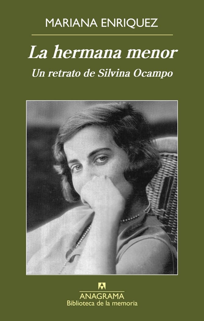 Libro: La hermana menor: Un retrato de Silvina Ocampo (Spanish Edition)