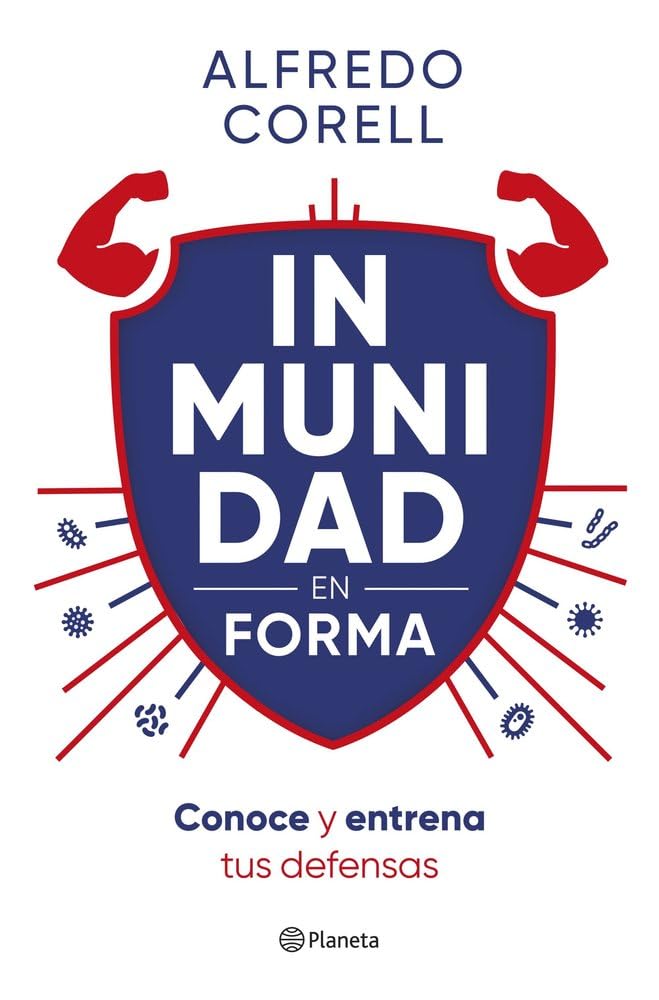 Inmunidad en forma: Conoce y entrena tus defensas (No Ficción)