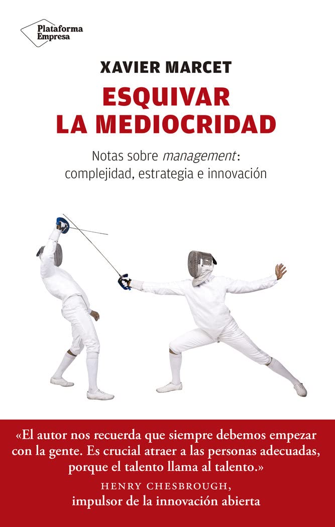 Libro: Esquivar la mediocridad: Notas sobre management: complejidad, estratégia e innovación (Plataforma Actual)