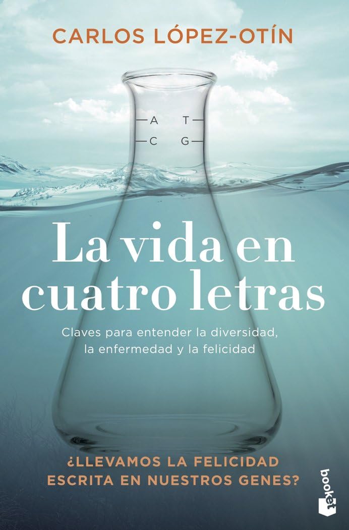 Libro: La vida en cuatro letras: Claves para entender la diversidad, la enfermedad y la felicidad (Divulgación)
