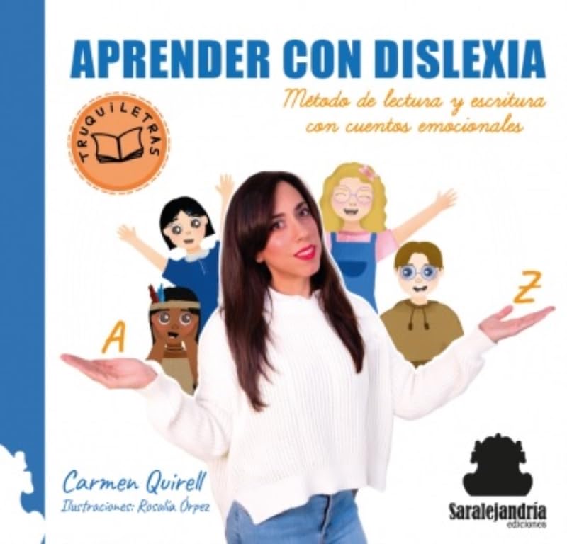 Libro: APRENDER CON DISLEXIA: MÉTODO DE LECTURA Y ESCRITURA CON CUENTOS EMOCIONALES
