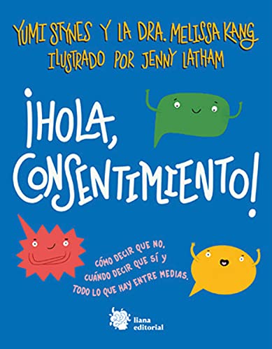 Libro: ¡Hola, consentimiento!: Cómo decir que no, cuándo decir que sí y todo lo que hay entre medias.: 2 (Muérdago)