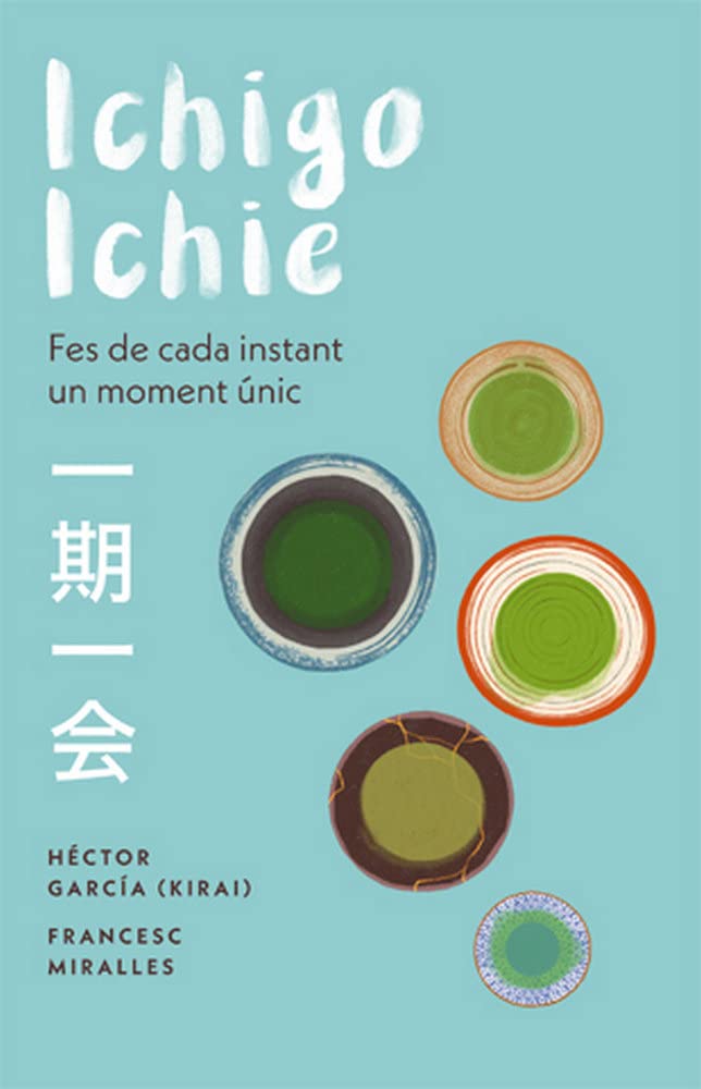 Libro: Ichigo-ichie: Fes de cada instant un moment únic