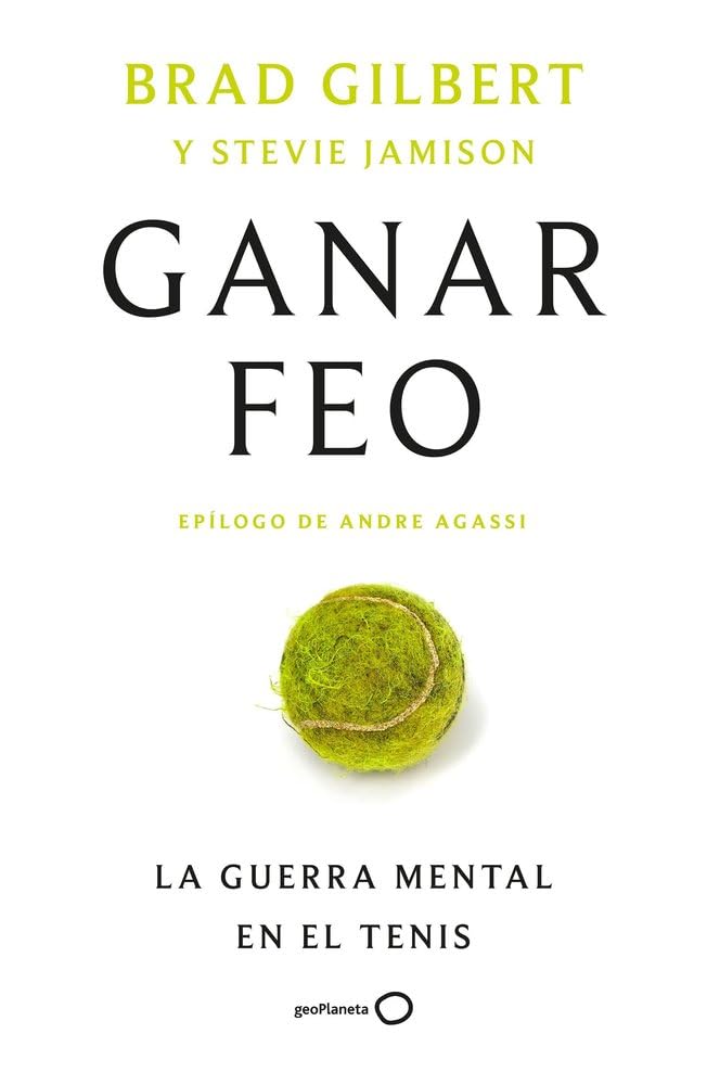 Libro: Ganar feo: La guerra mental en el tenis (Deportes)