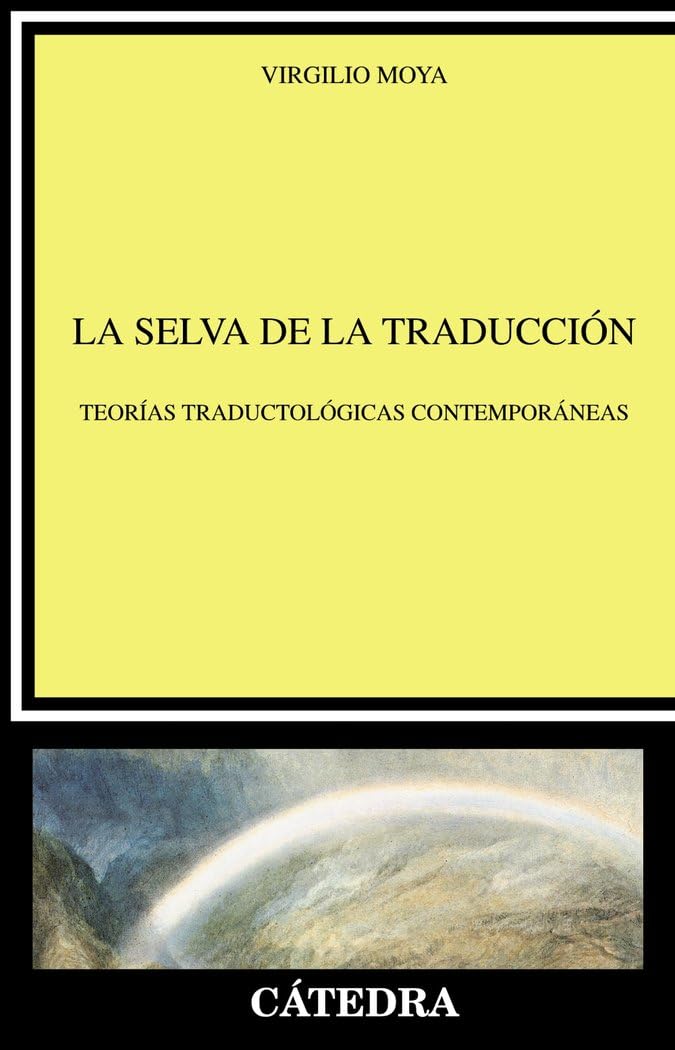 Libro: La selva de la traducción: Teorías traductológicas contemporáneas (Lingüística)