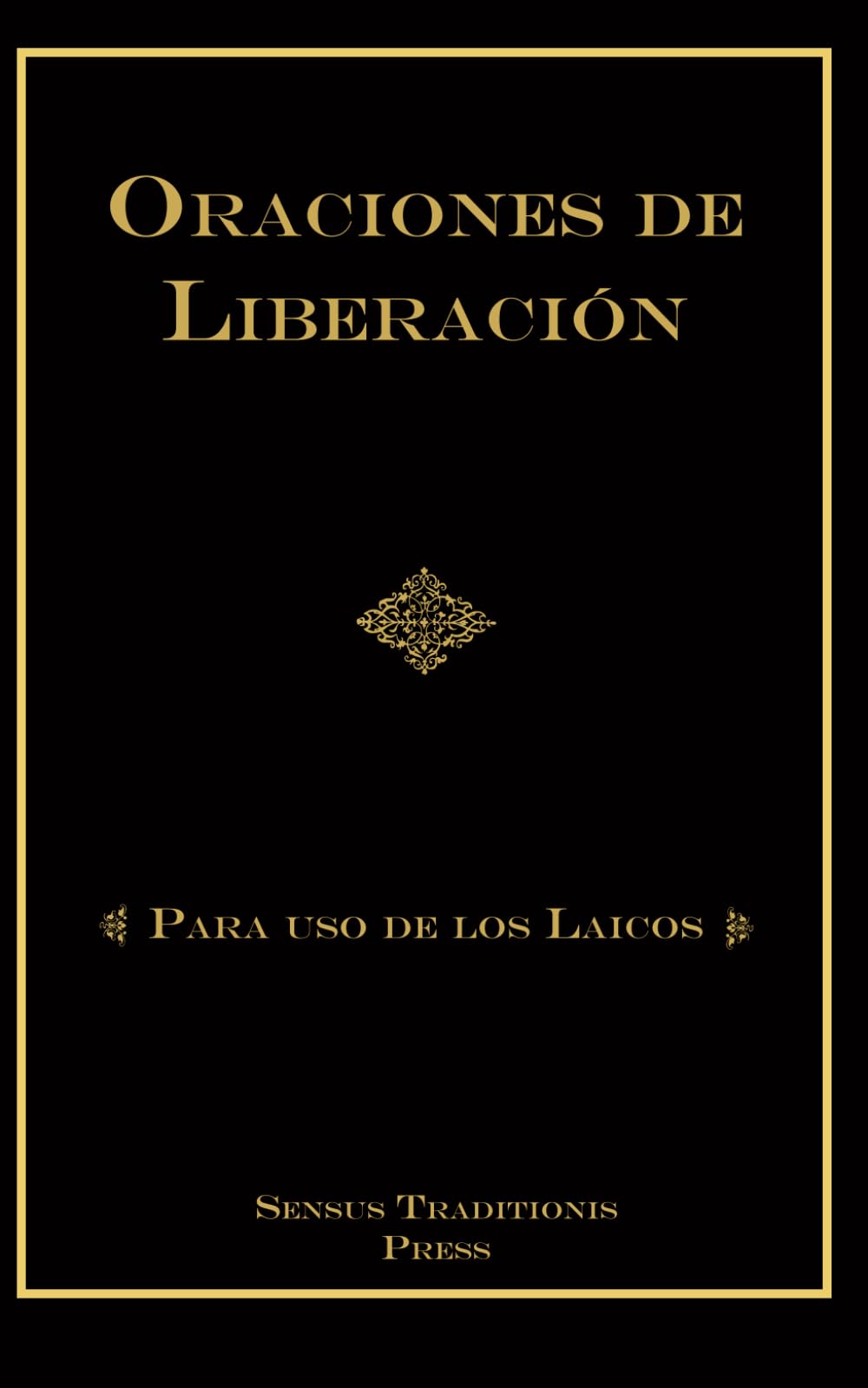 Libro: ORACIONES DE LIBERACIÓN: Para Uso de los Laicos