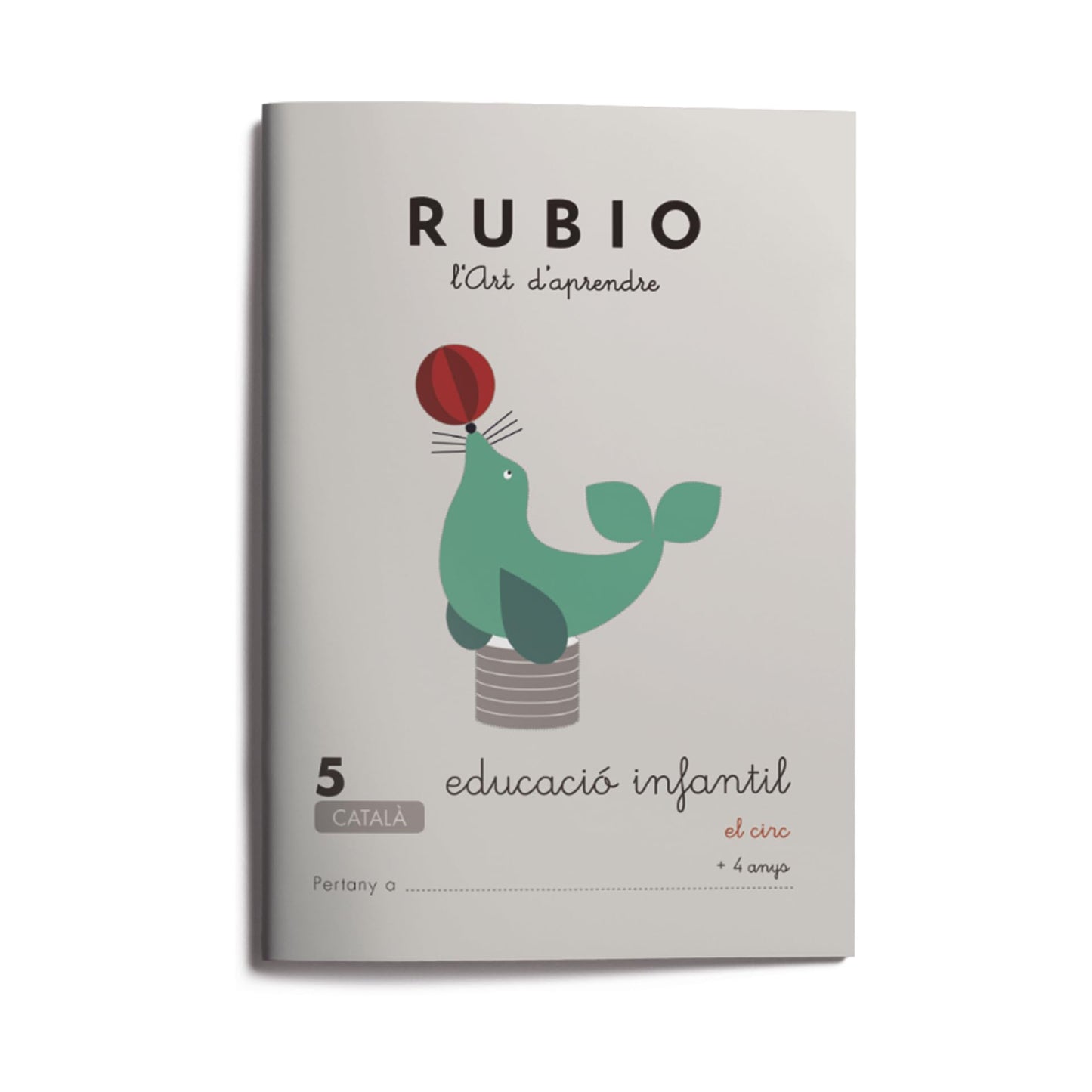 5 Educació Infantil. El circ | Català | RUBIO | +4 anys (Educació Infantil (català))