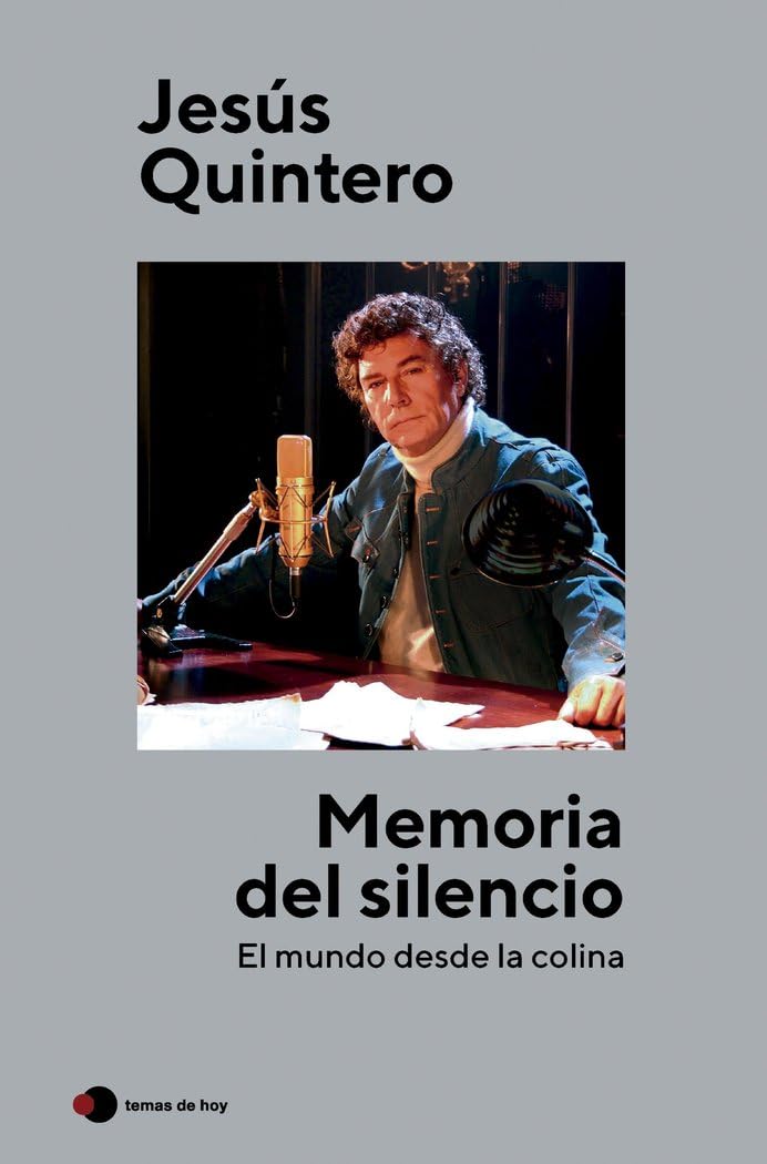 Libro: Memoria del silencio: El mundo desde la colina (temas de hoy)