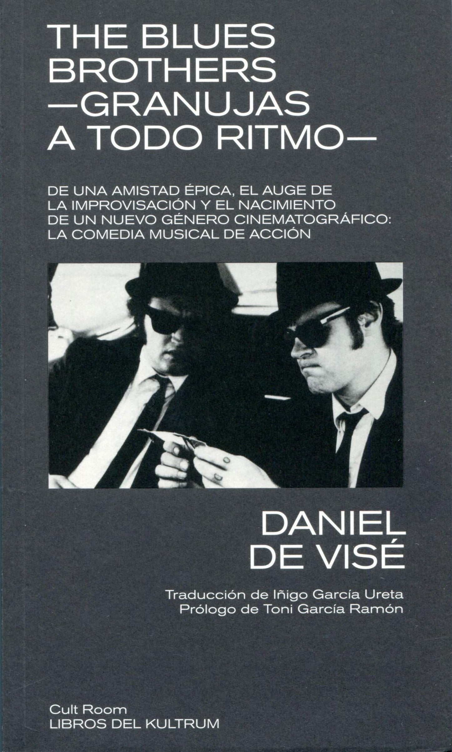 Libro: The Blues Brothers - Granujas a todo ritmo: Granujas a todo ritmo