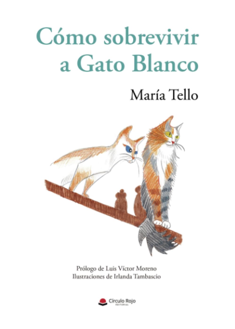 Libro: Cómo sobrevivir a Gato Blanco (Spanish Edition)