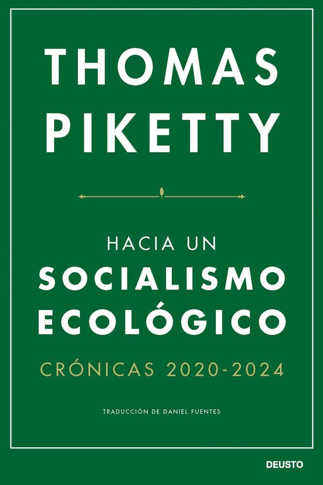 Libro: Hacia un socialismo ecológico: Crónicas 2020-2024 (Deusto)