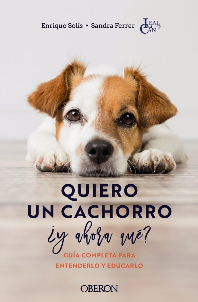 Libro: Quiero un cachorro, ¿y ahora qué?: Guía completa para entenderlo y educarlo (Libros singulares)