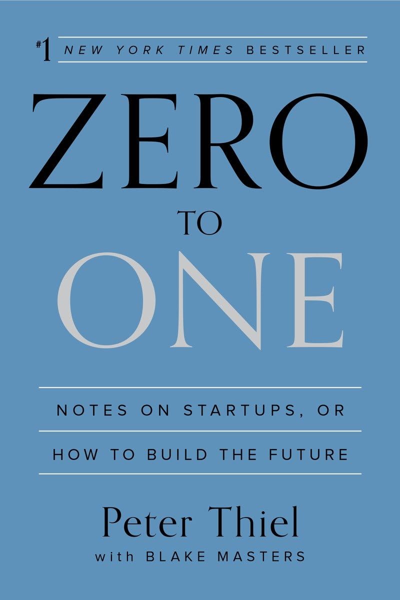 Libro: Zero to One: Notes on Startups, or How to Build the Future
