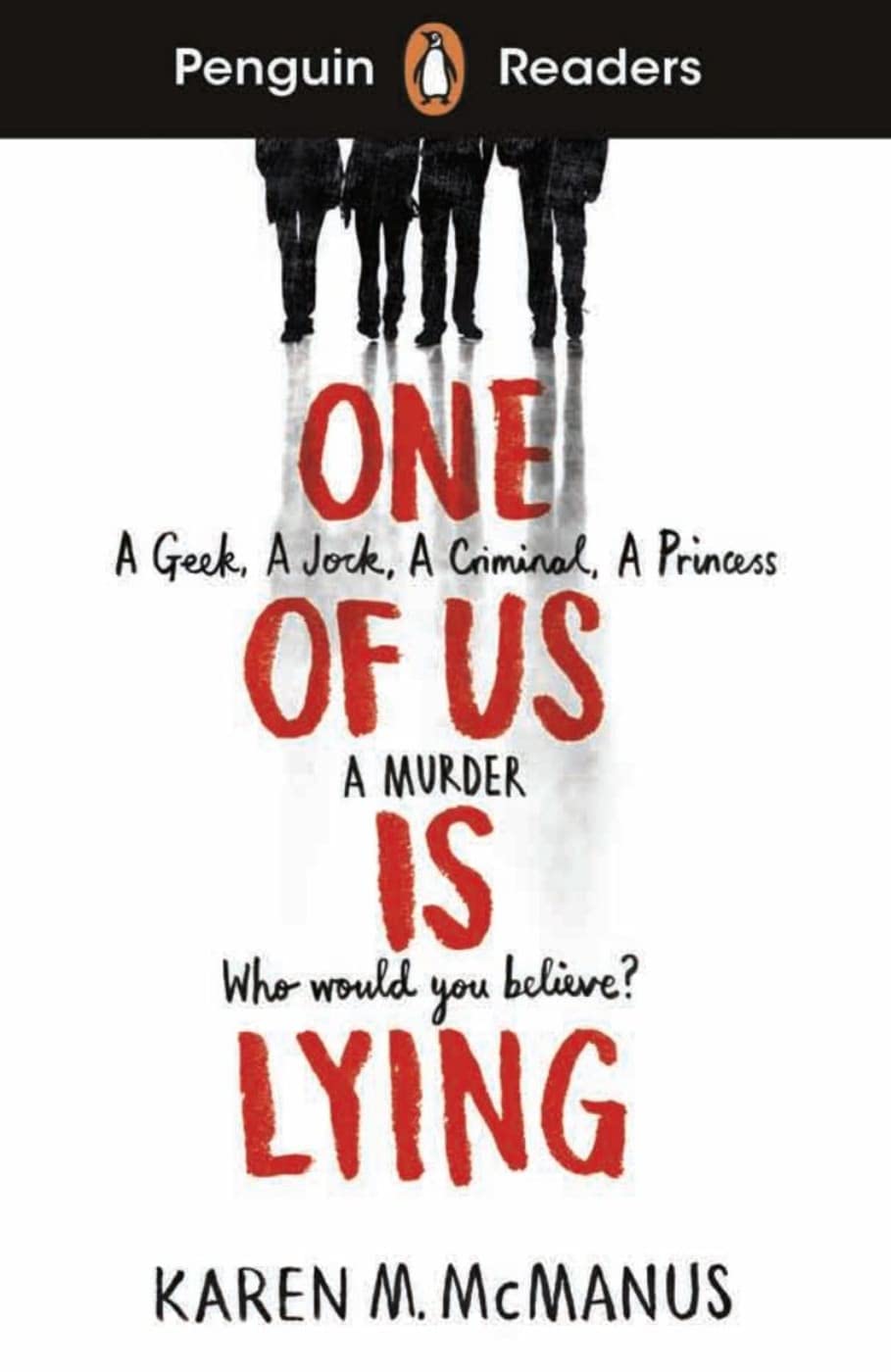 Libro: One Of Us Is Lying: A Geek, A Jock, A Criminal, A Princess, A Murder. Who would you believe?. Lektüre mit Audio-Online