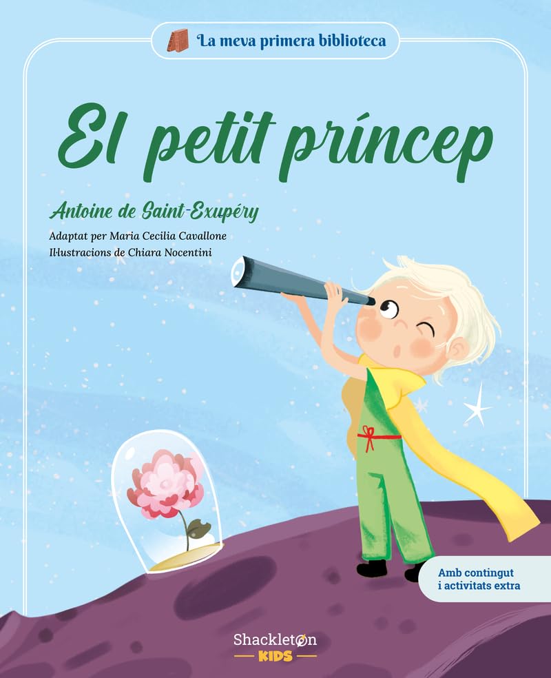 Libro: El petit príncep: Llibre infantil amb jocs i activitats extra / Els grans clàssics de la literatura, convertit en preciosos contes il·lustrats per a nens i nenes