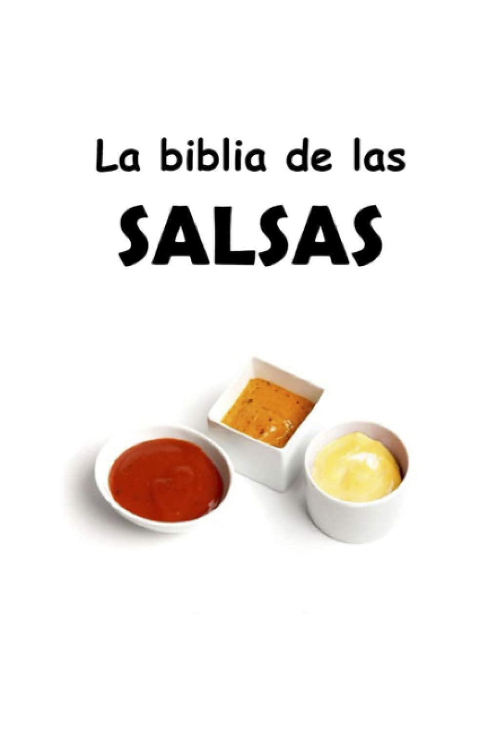 Libro: La biblia de las salsas (Cocina para todos)