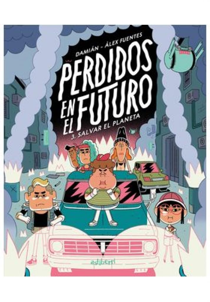 Libro: Perdidos en el futuro 3. Salvar el planeta (Txikiberri)