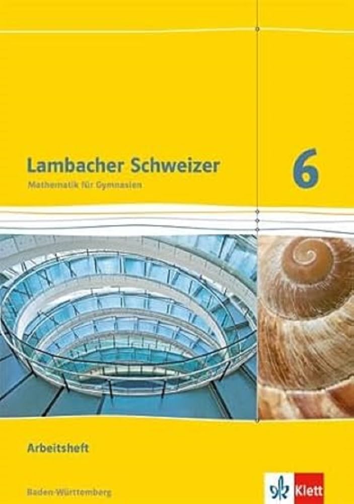 Libro: Lambacher Schweizer. 6. Schuljahr. Arbeitsheft plus Lösungsheft. Neubearbeitung. Baden-Württemberg
