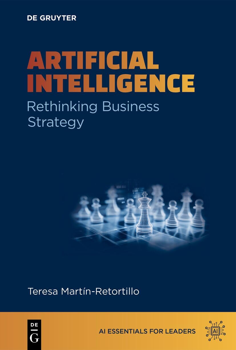 Libro: Artificial Intelligence: Rethinking Business Strategy (AI Essentials for Leaders)