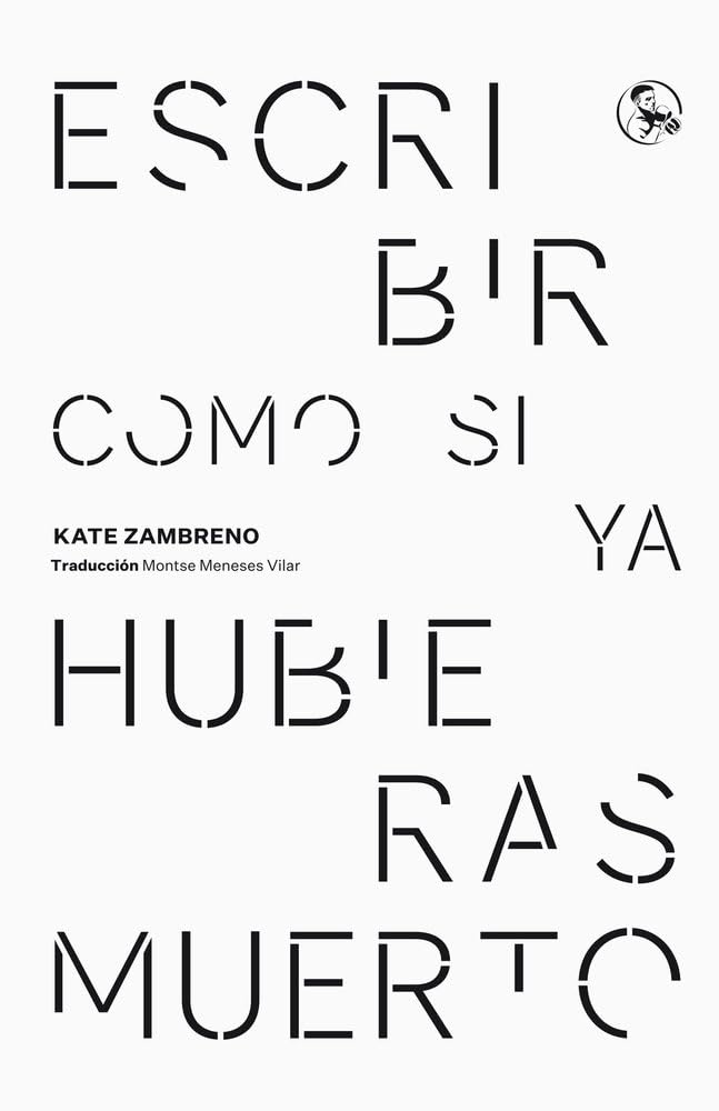 Libro: Escribir como si ya hubieras muerto: 44 (Libros del apuntador)