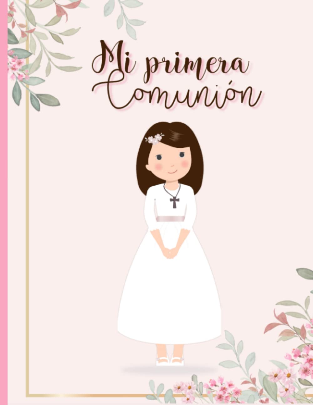 Libro Primera Comunión Niña Personalizado: Libro de Firmas, Huellas y Recurdos de Comunión personalizado/con Dedicatorias de Invitados, Álbum de ... personalizado- Regalo o detalle comunión niña