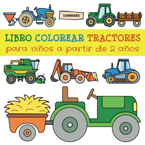 Libro Colorear Tractores para Niños a Partir de 2 Años (Spanish Edition)